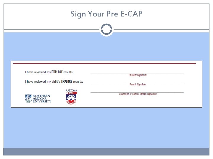 Sign Your Pre E-CAP 