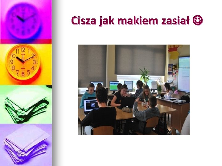 Cisza jak makiem zasiał 