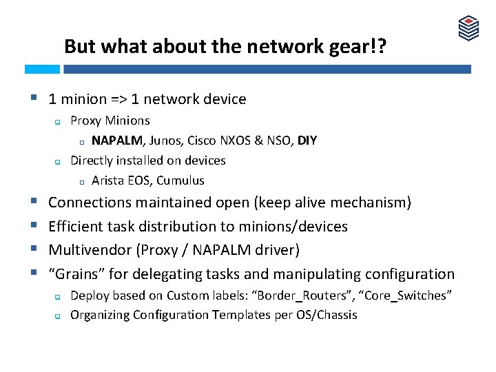 But what about the network gear!? § 1 minion => 1 network device q