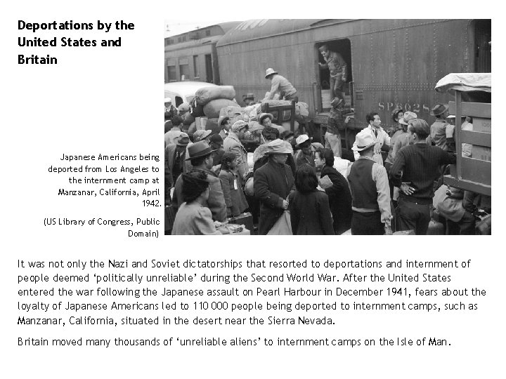 Deportations by the United States and Britain Japanese Americans being deported from Los Angeles