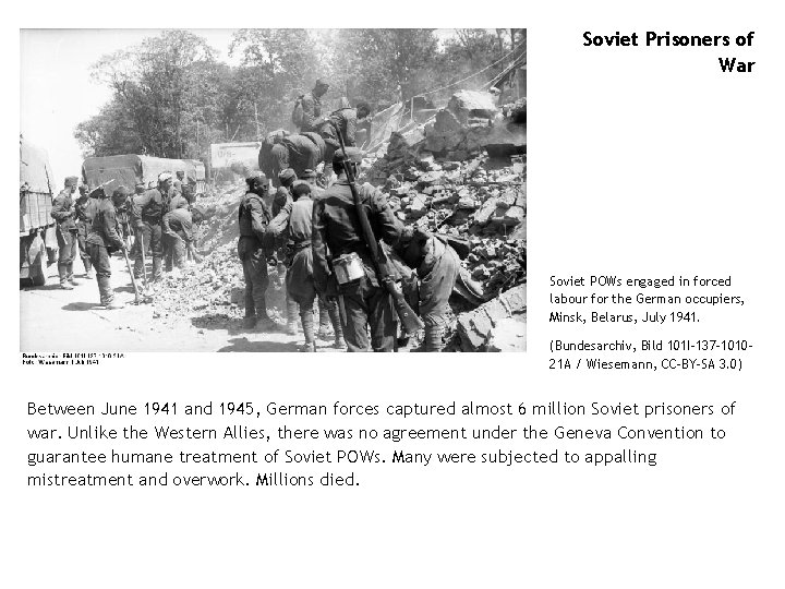 Soviet Prisoners of War Soviet POWs engaged in forced labour for the German occupiers,