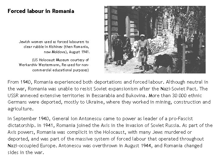 Forced labour in Romania Jewish women used as forced labourers to clear rubble in