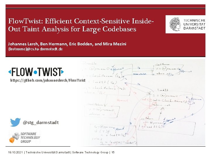 Flow. Twist: Efficient Context-Sensitive Inside. Out Taint Analysis for Large Codebases Johannes Lerch, Ben