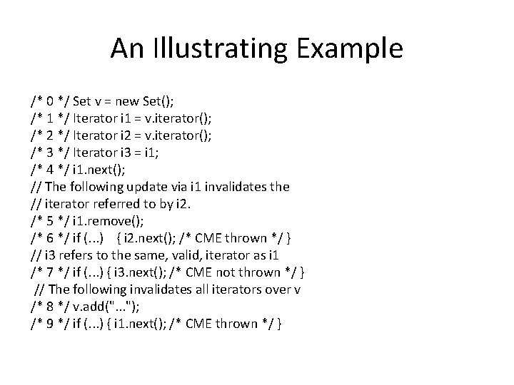 An Illustrating Example /* 0 */ Set v = new Set(); /* 1 */