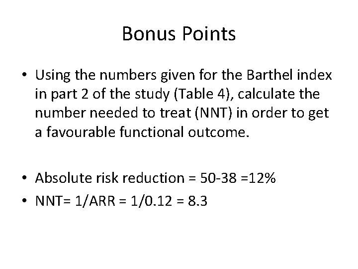 Bonus Points • Using the numbers given for the Barthel index in part 2