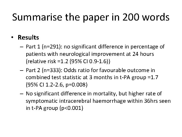 Summarise the paper in 200 words • Results – Part 1 (n=291): no significant
