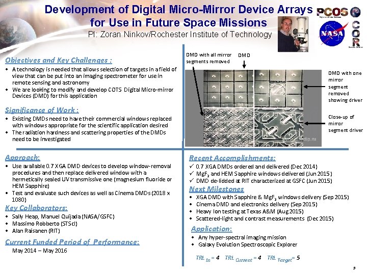 Development of Digital Micro-Mirror Device Arrays for Use in Future Space Missions PI: Zoran