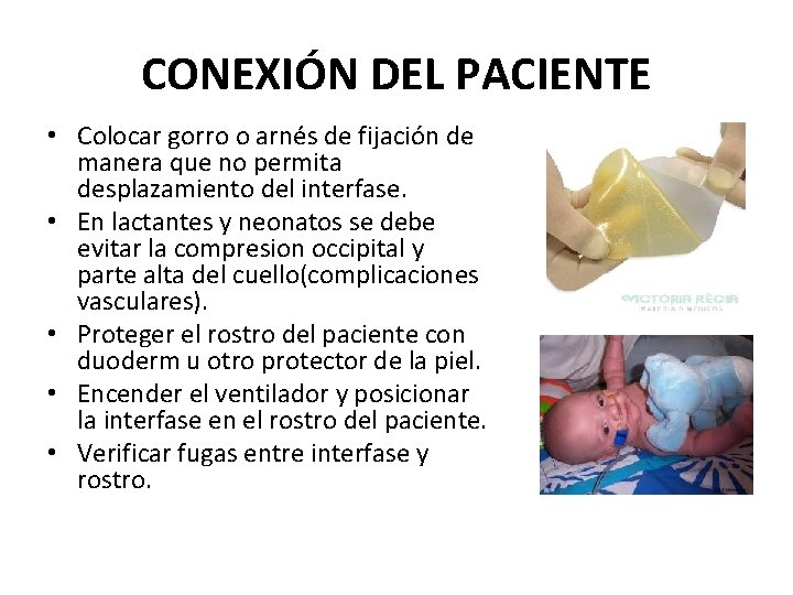 CONEXIÓN DEL PACIENTE • Colocar gorro o arnés de fijación de manera que no CONEXIÓN DEL PACIENTE • Colocar gorro o arnés de fijación de manera que no
