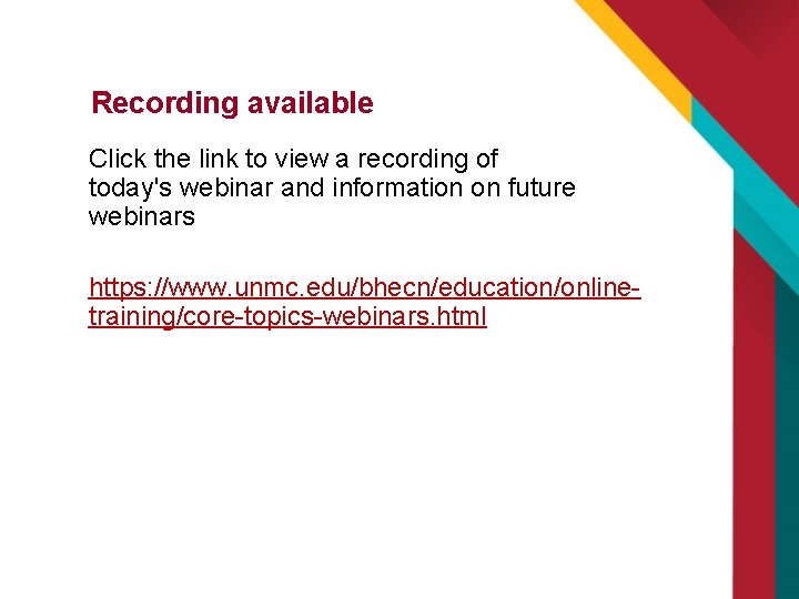 Recording available Click the link to view a recording of today's webinar and information Recording available Click the link to view a recording of today's webinar and information