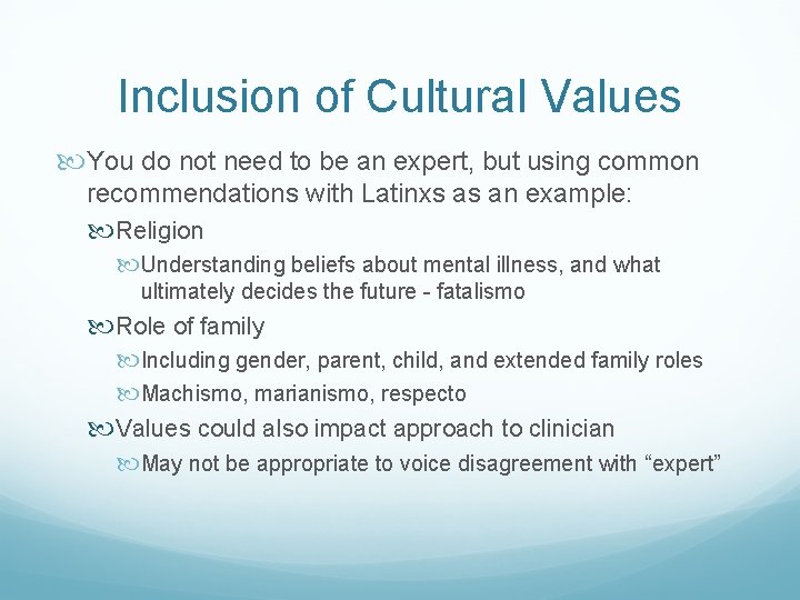 Inclusion of Cultural Values You do not need to be an expert, but using Inclusion of Cultural Values You do not need to be an expert, but using