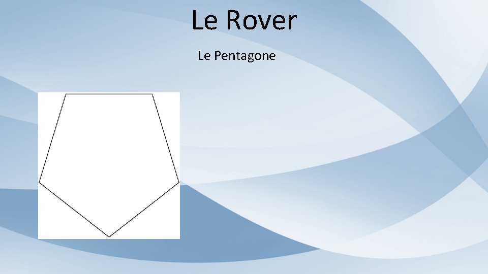 Le Rover Le Pentagone 