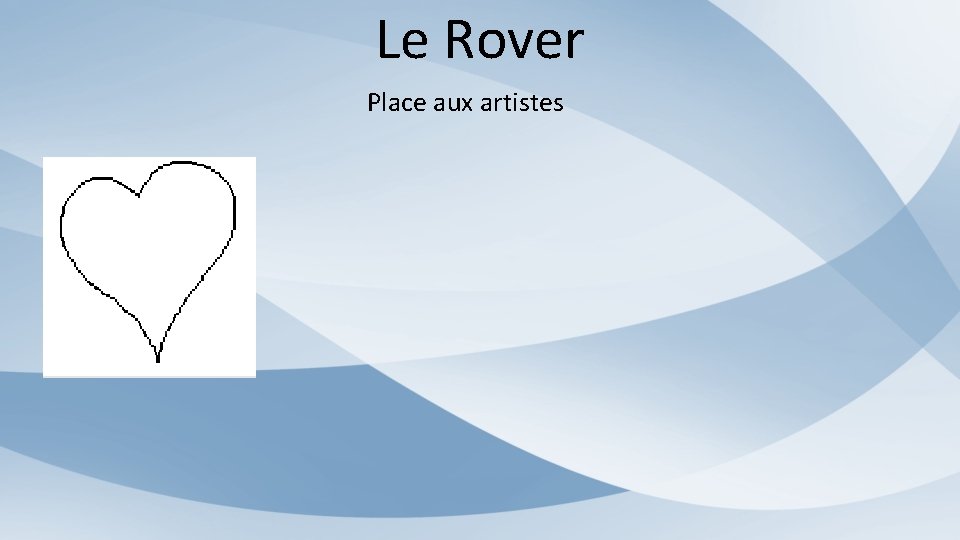 Le Rover Place aux artistes 