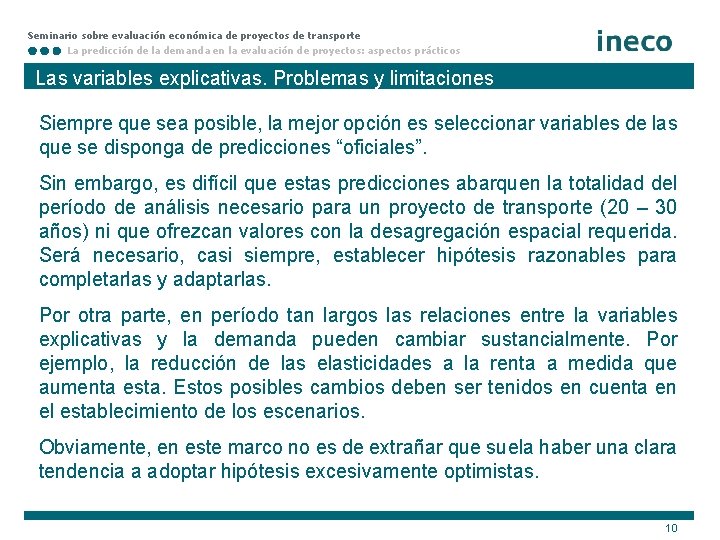 Seminario sobre evaluación económica de proyectos de transporte La predicción de la demanda en