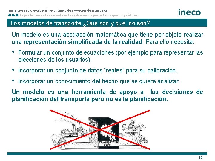 Seminario sobre evaluación económica de proyectos de transporte La predicción de la demanda en