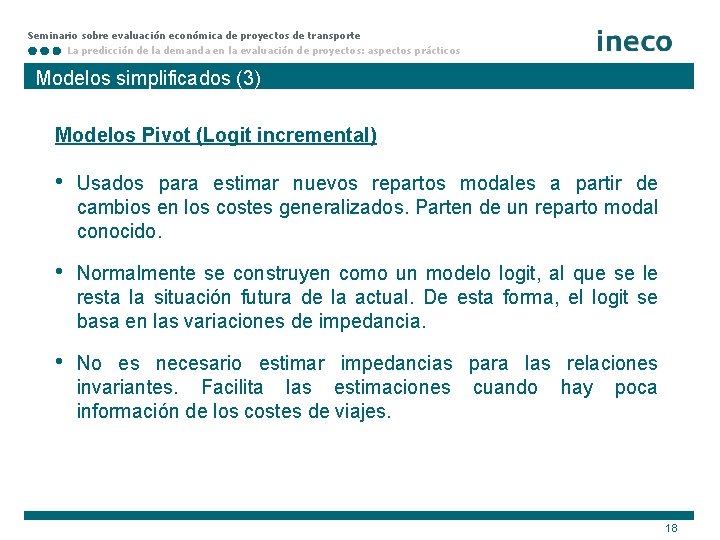 Seminario sobre evaluación económica de proyectos de transporte La predicción de la demanda en