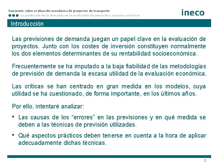 Seminario sobre evaluación económica de proyectos de transporte La predicción de la demanda en