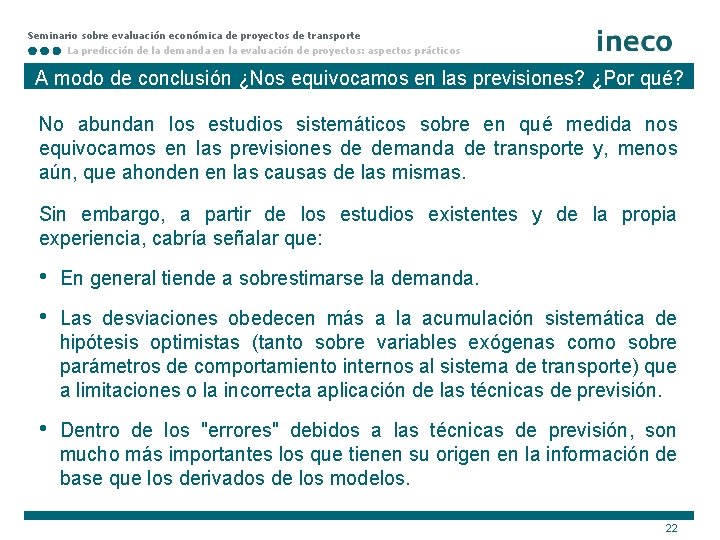 Seminario sobre evaluación económica de proyectos de transporte La predicción de la demanda en