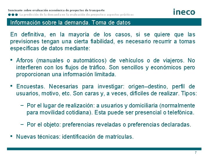 Seminario sobre evaluación económica de proyectos de transporte La predicción de la demanda en