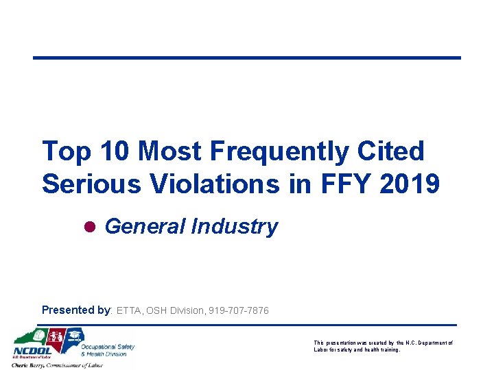 Top 10 Most Frequently Cited Serious Violations in FFY 2019 l General Industry Presented