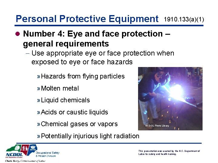 Personal Protective Equipment 1910. 133(a)(1) l Number 4: Eye and face protection – general