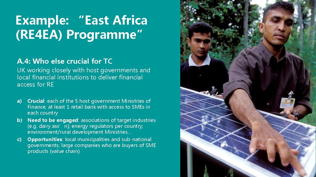 Example: “East Africa (RE 4 EA) Programme” A. 4: Who else crucial for TC Example: “East Africa (RE 4 EA) Programme” A. 4: Who else crucial for TC