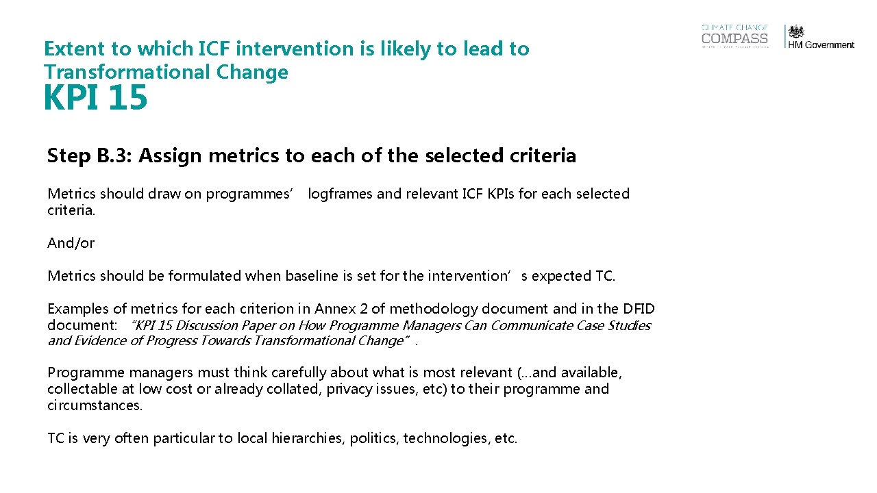 Extent to which ICF intervention is likely to lead to Transformational Change KPI 15 Extent to which ICF intervention is likely to lead to Transformational Change KPI 15