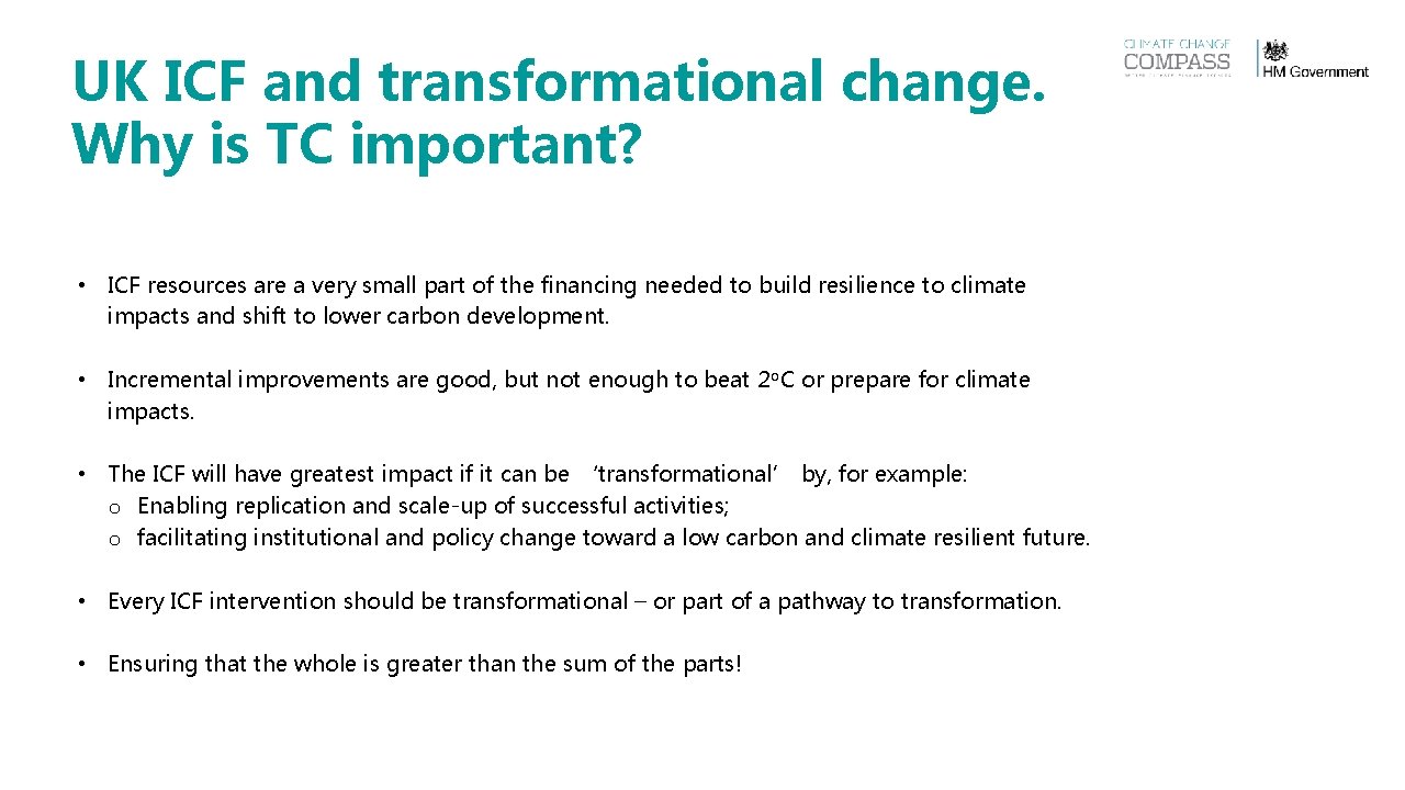 UK ICF and transformational change. Why is TC important? • ICF resources are a UK ICF and transformational change. Why is TC important? • ICF resources are a