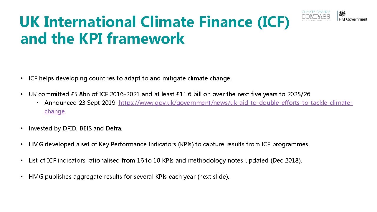 UK International Climate Finance (ICF) and the KPI framework • ICF helps developing countries UK International Climate Finance (ICF) and the KPI framework • ICF helps developing countries