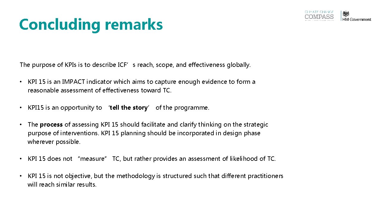 Concluding remarks The purpose of KPIs is to describe ICF’s reach, scope, and effectiveness Concluding remarks The purpose of KPIs is to describe ICF’s reach, scope, and effectiveness