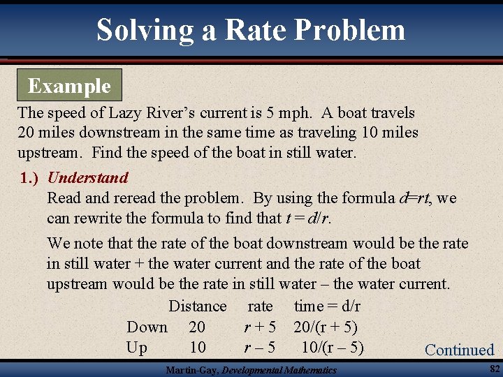 Solving a Rate Problem Example The speed of Lazy River’s current is 5 mph.