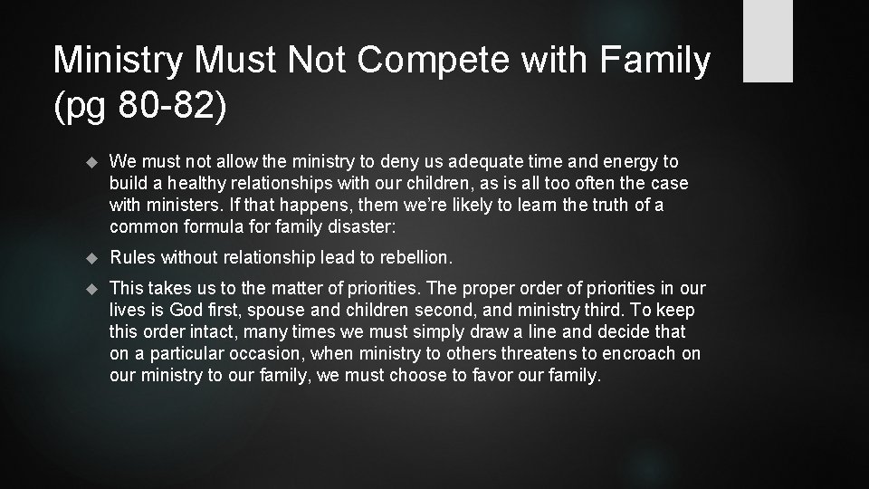 Ministry Must Not Compete with Family (pg 80 -82) We must not allow the Ministry Must Not Compete with Family (pg 80 -82) We must not allow the
