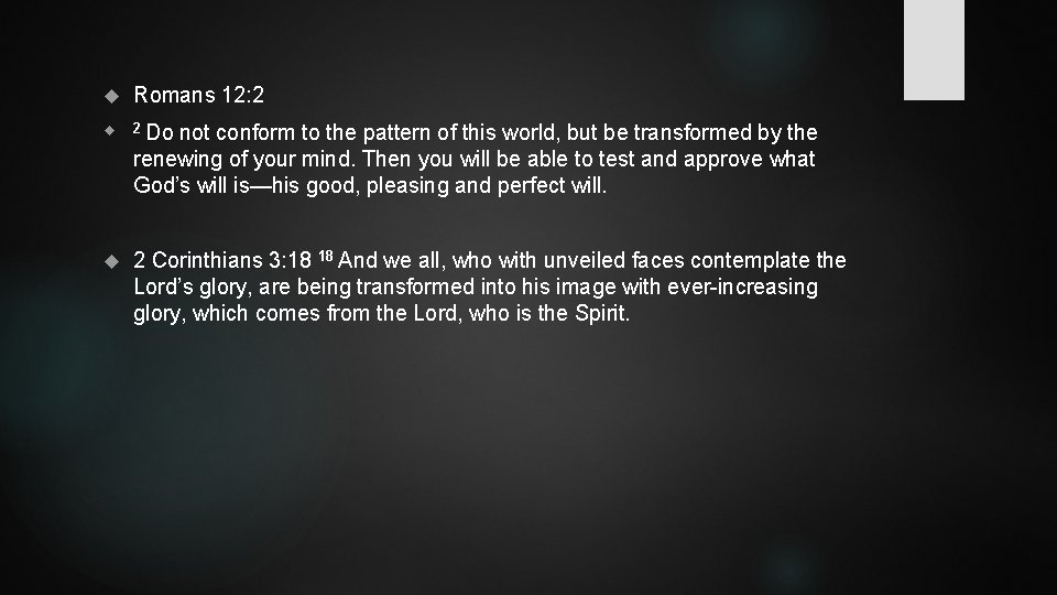 Romans 12: 2 2 Do 2 Corinthians 3: 18 18 And we all, Romans 12: 2 2 Do 2 Corinthians 3: 18 18 And we all,