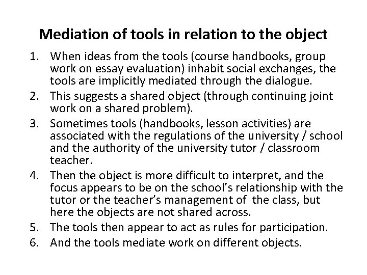 Mediation of tools in relation to the object 1. When ideas from the tools