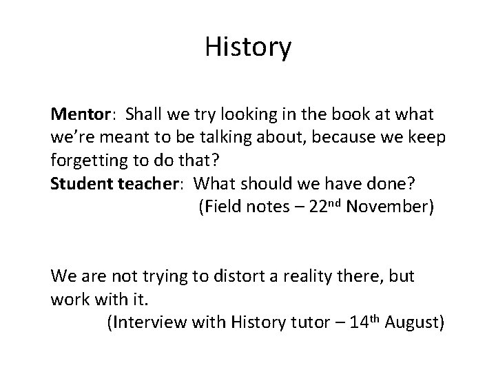 History Mentor: Shall we try looking in the book at what we’re meant to