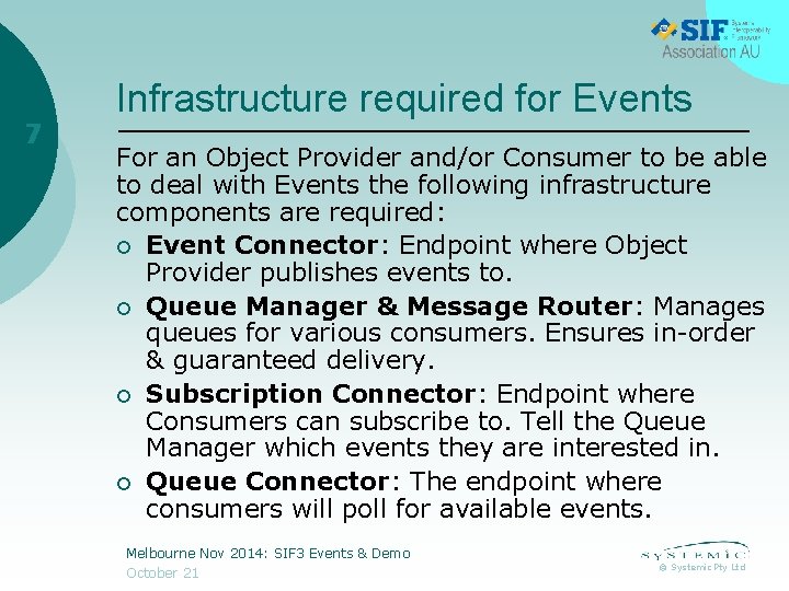 7 Infrastructure required for Events For an Object Provider and/or Consumer to be able