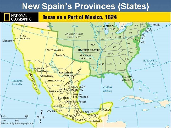 New Spain’s Provinces (States) 