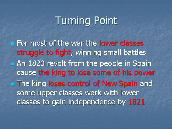 Turning Point n n n For most of the war the lower classes struggle
