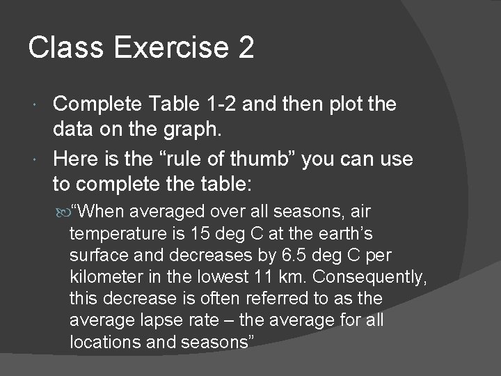 Class Exercise 2 Complete Table 1 -2 and then plot the data on the