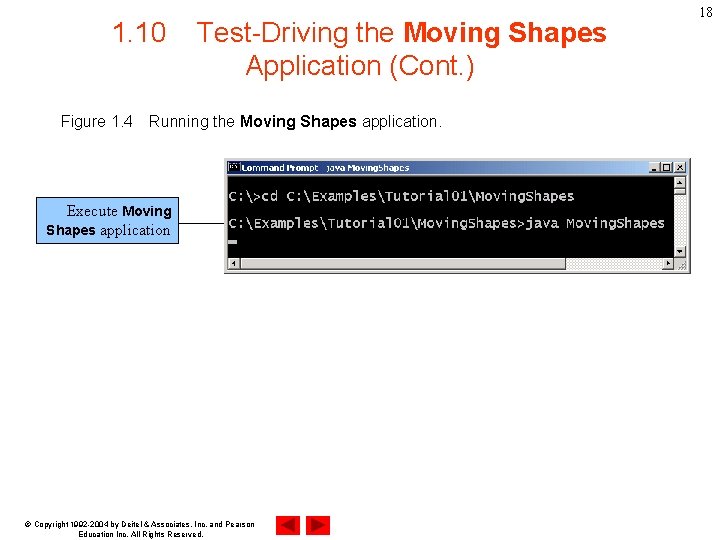 1. 10 Figure 1. 4 Test-Driving the Moving Shapes Application (Cont. ) Running the