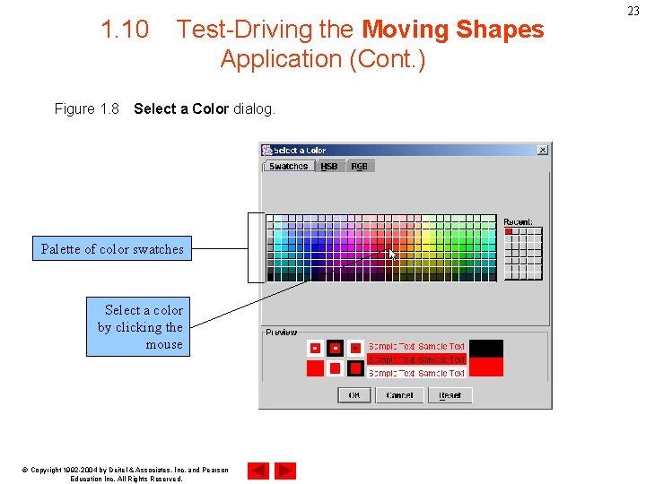 1. 10 Figure 1. 8 Test-Driving the Moving Shapes Application (Cont. ) Select a