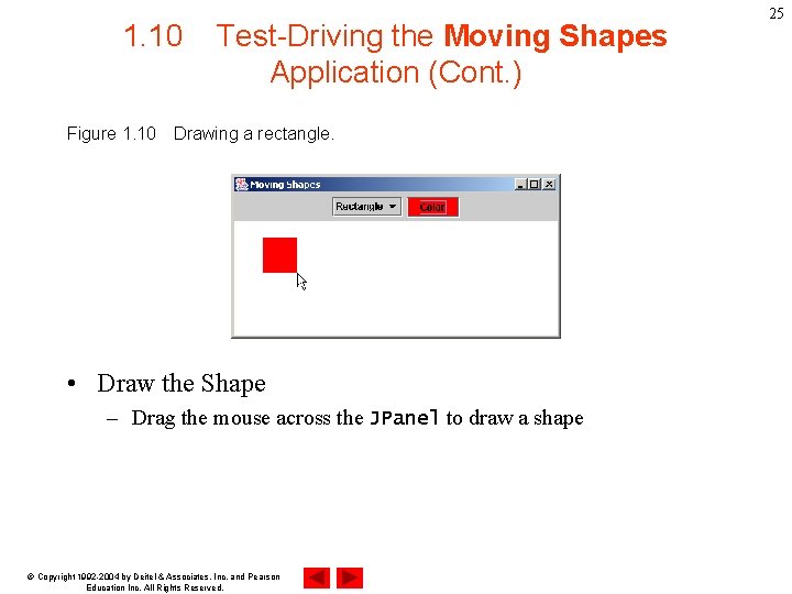 1. 10 Figure 1. 10 Test-Driving the Moving Shapes Application (Cont. ) Drawing a