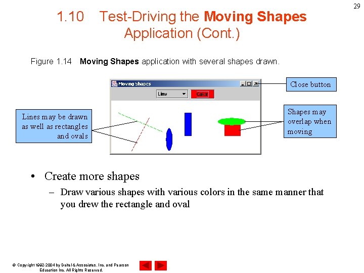 1. 10 Figure 1. 14 Test-Driving the Moving Shapes Application (Cont. ) Moving Shapes
