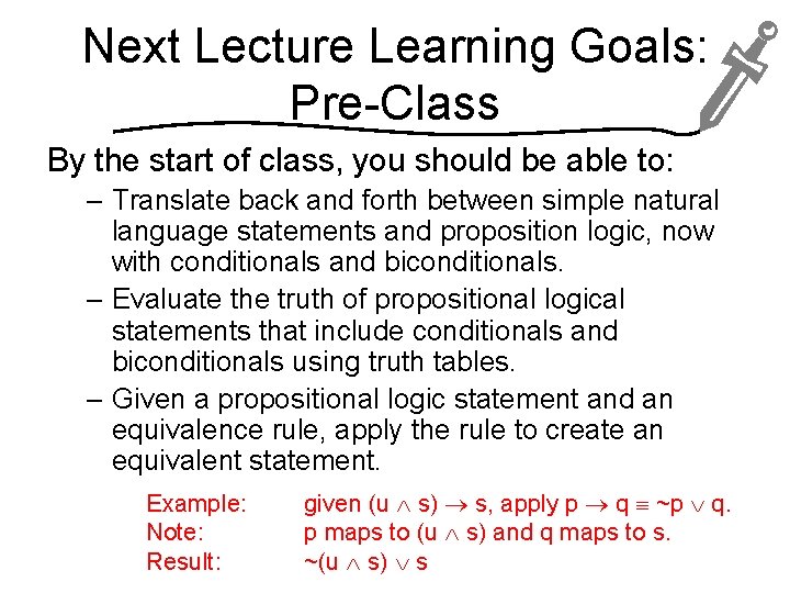 Next Lecture Learning Goals: Pre-Class By the start of class, you should be able