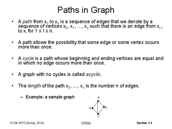 Paths in Graph • A path from x 0 to xn is a sequence