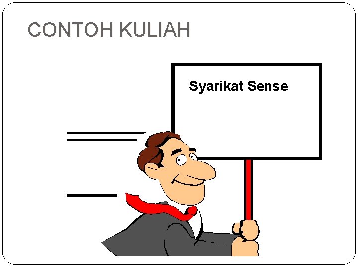 CONTOH KULIAH Syarikat Sense 