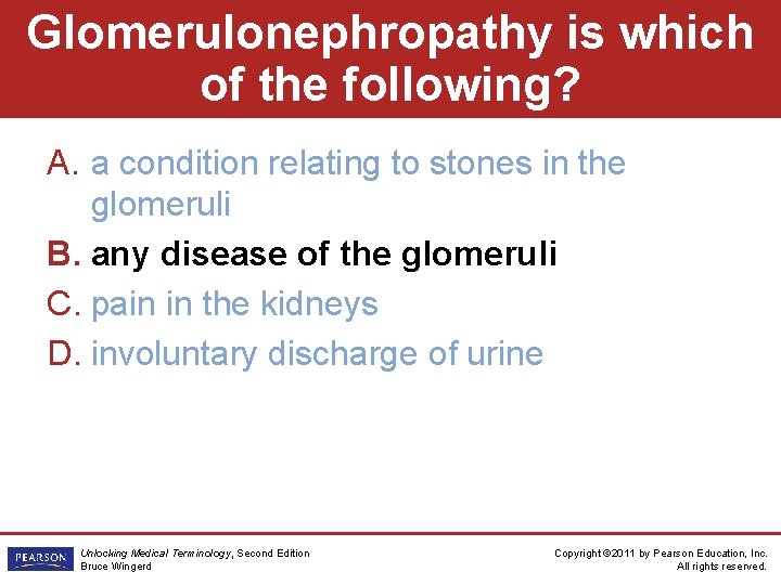 Glomerulonephropathy is which of the following? A. a condition relating to stones in the