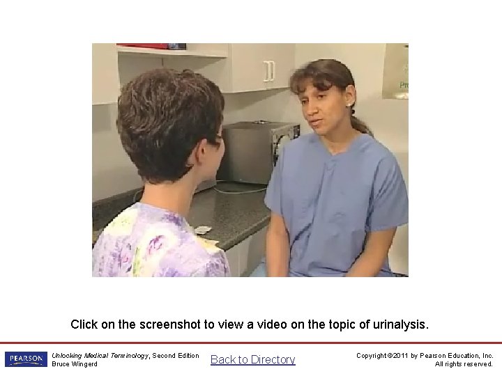 Urinalysis Video Click on the screenshot to view a video on the topic of