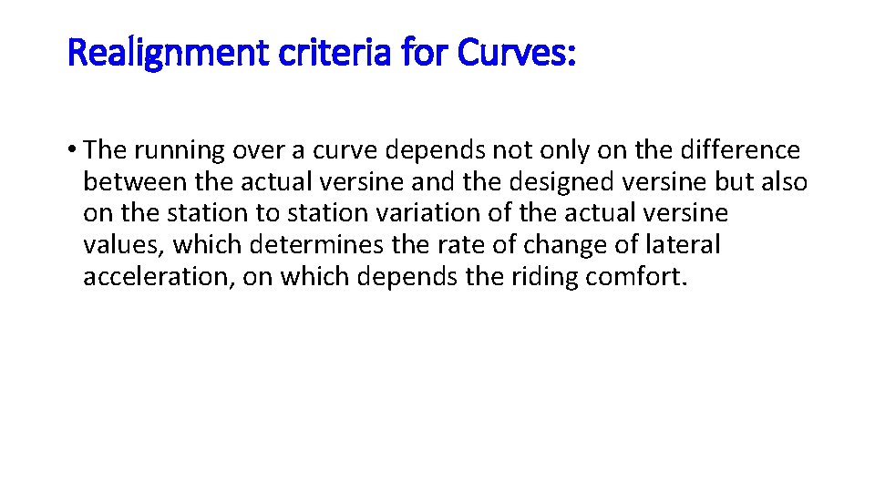 Realignment criteria for Curves: • The running over a curve depends not only on