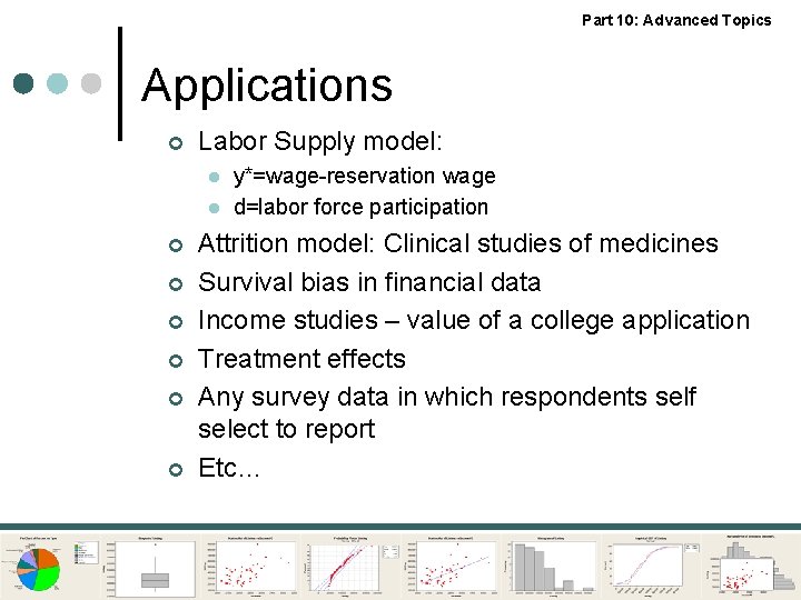 Part 10: Advanced Topics Applications ¢ Labor Supply model: l l ¢ ¢ ¢