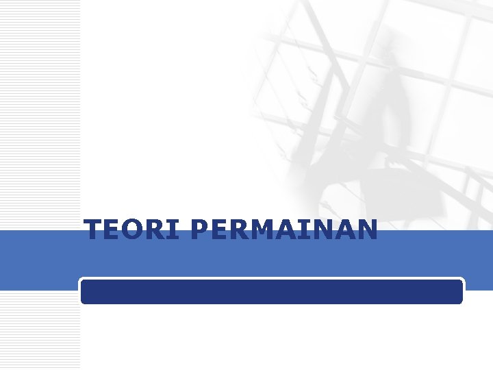 TEORI PERMAINAN 